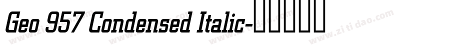 Geo 957 Condensed Italic字体转换
